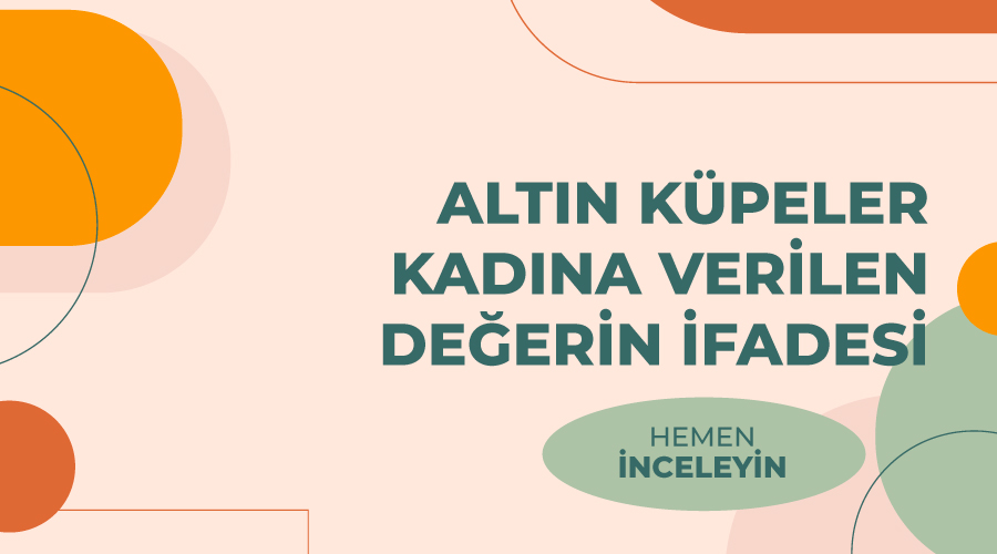 Altın Küpeler Kadına Verilen Değerin İfadesi